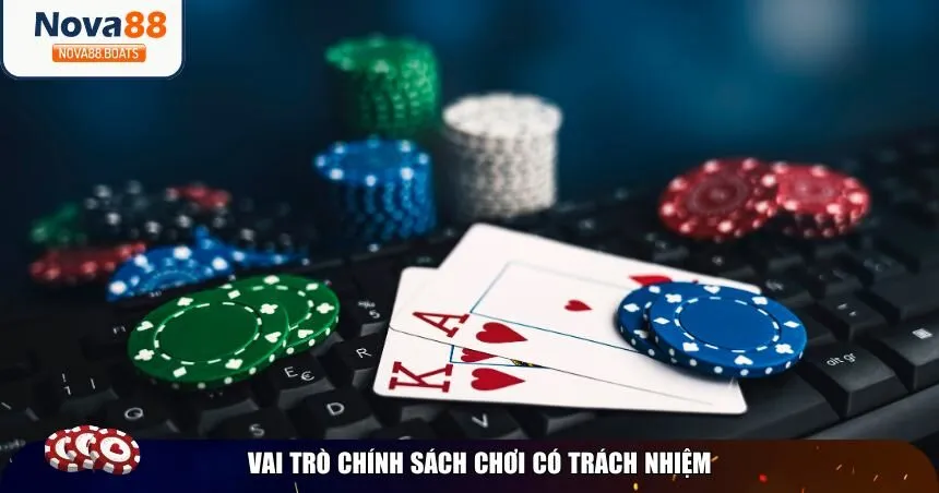 Tầm quan trọng của chính sách chơi cá cược có trách nhiệm